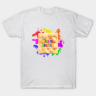 Walking cracker - positive T-Shirt